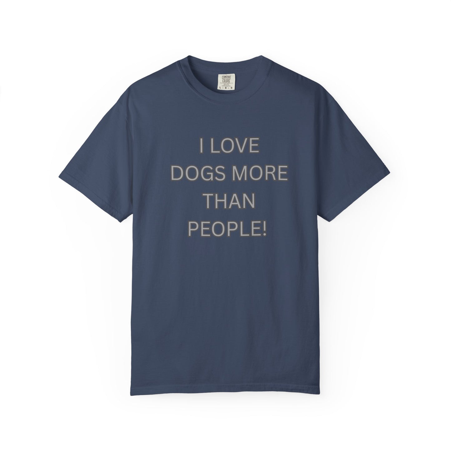 Graphic T-Shirt — "I Love Dogs More Than People" Statement Tee