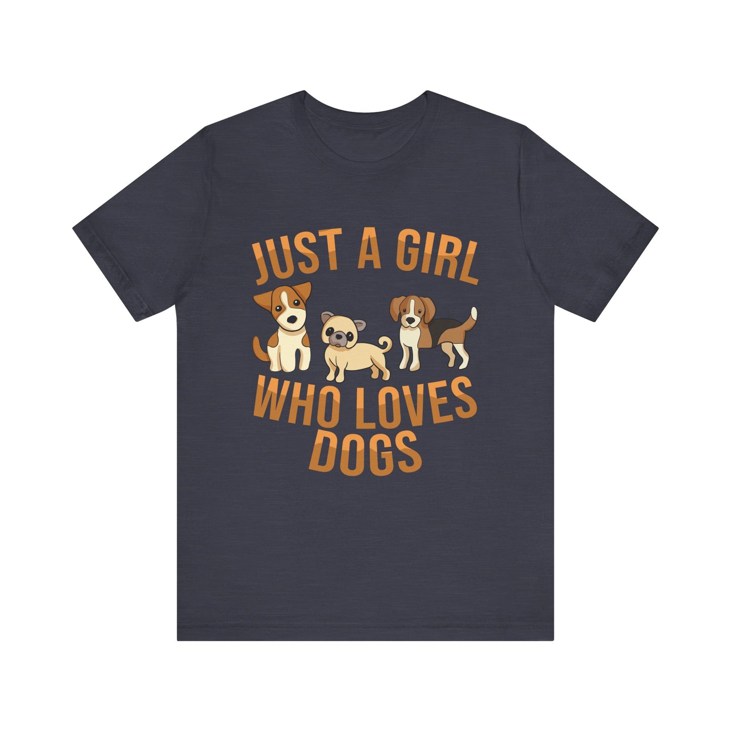 Dog Lover Tee- Just aGirrl who Loves Dogs
