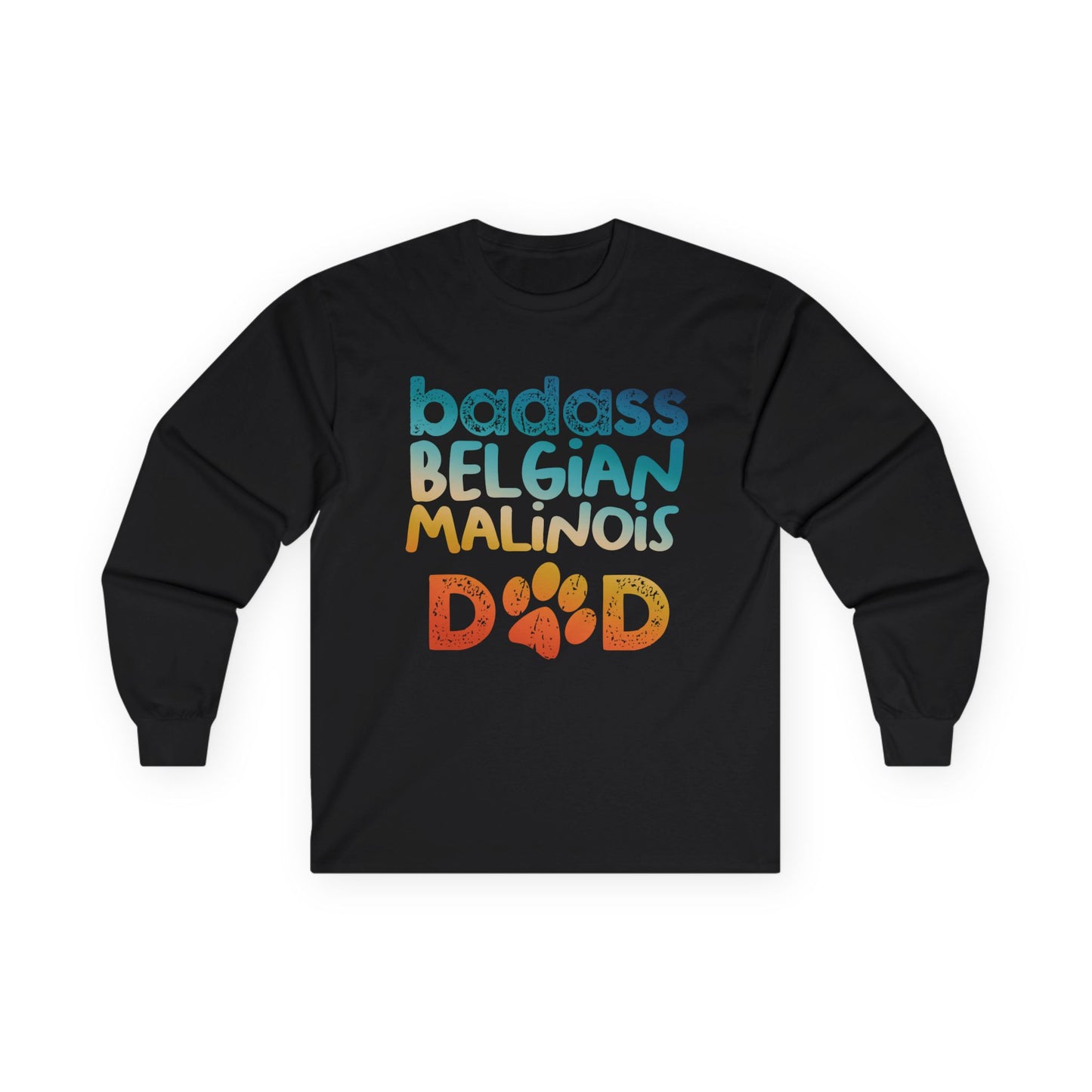 Long Sleeve Tee - Badass Belgian Malinois Dad