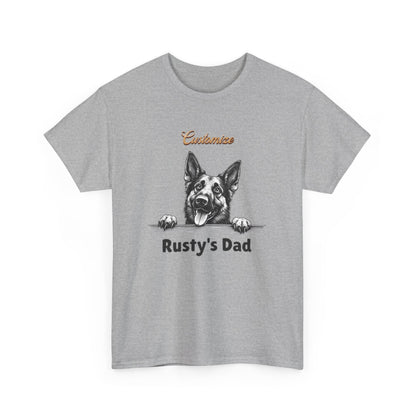 Custom "Rusty's Dad" Dog Lover Tee — Personalized Pet Dad T-Shirt