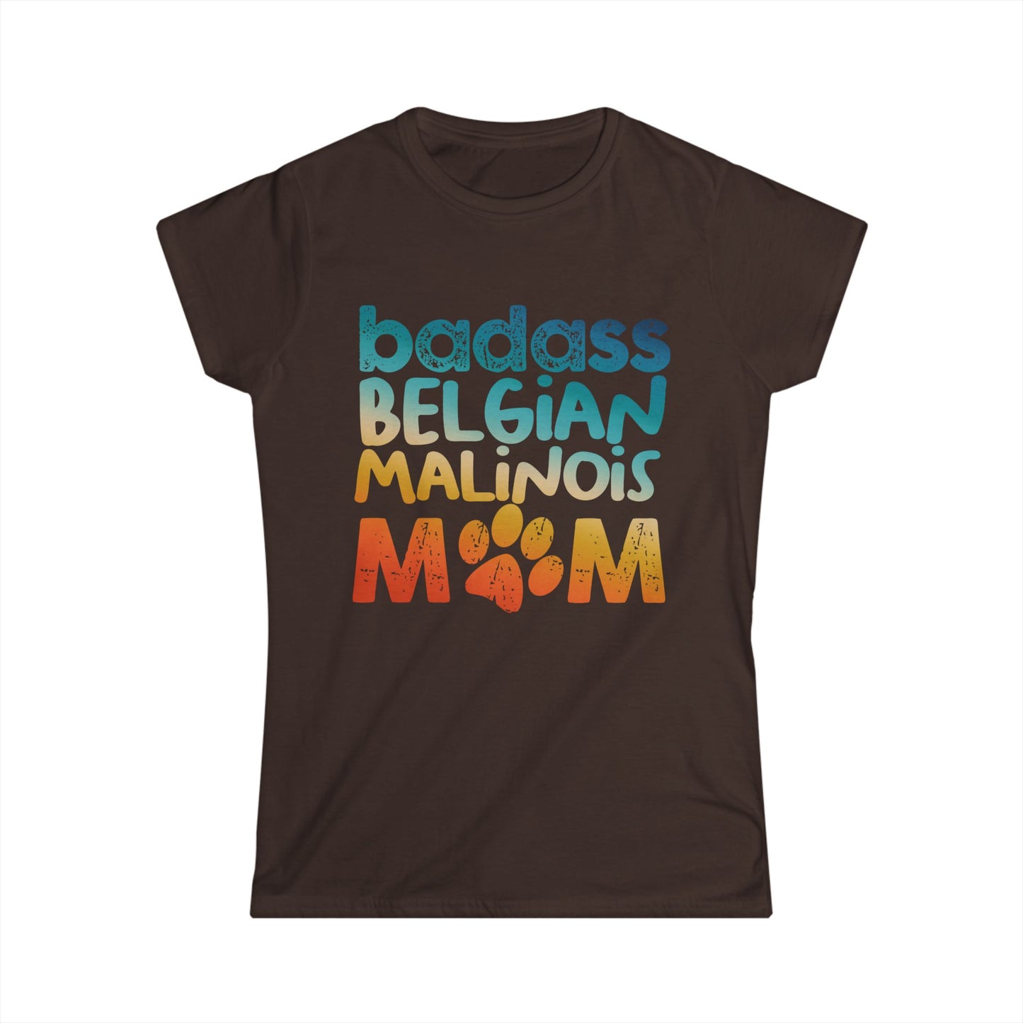 Women's Tee - Badass Belgian Malinois Mom Design