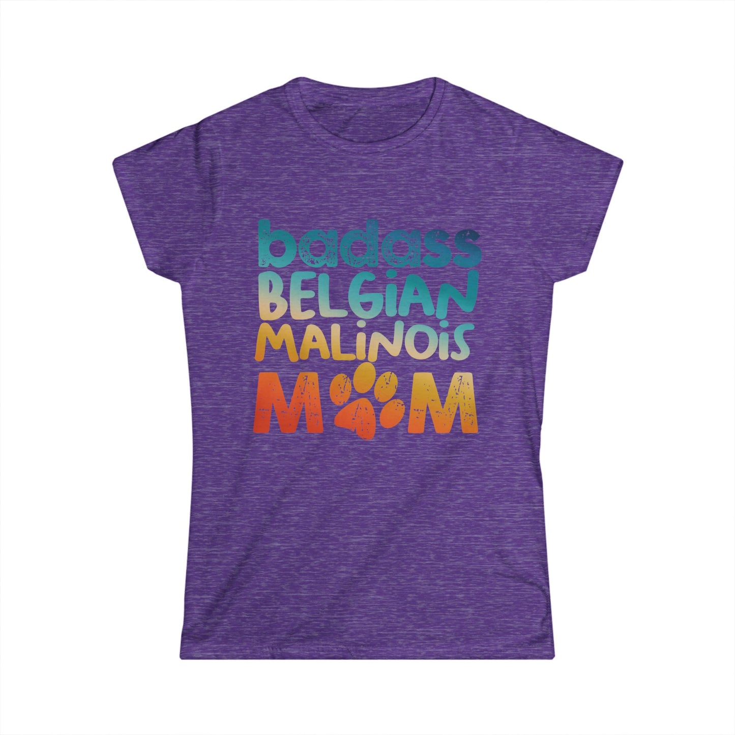 Women's Tee - Badass Belgian Malinois Mom Design