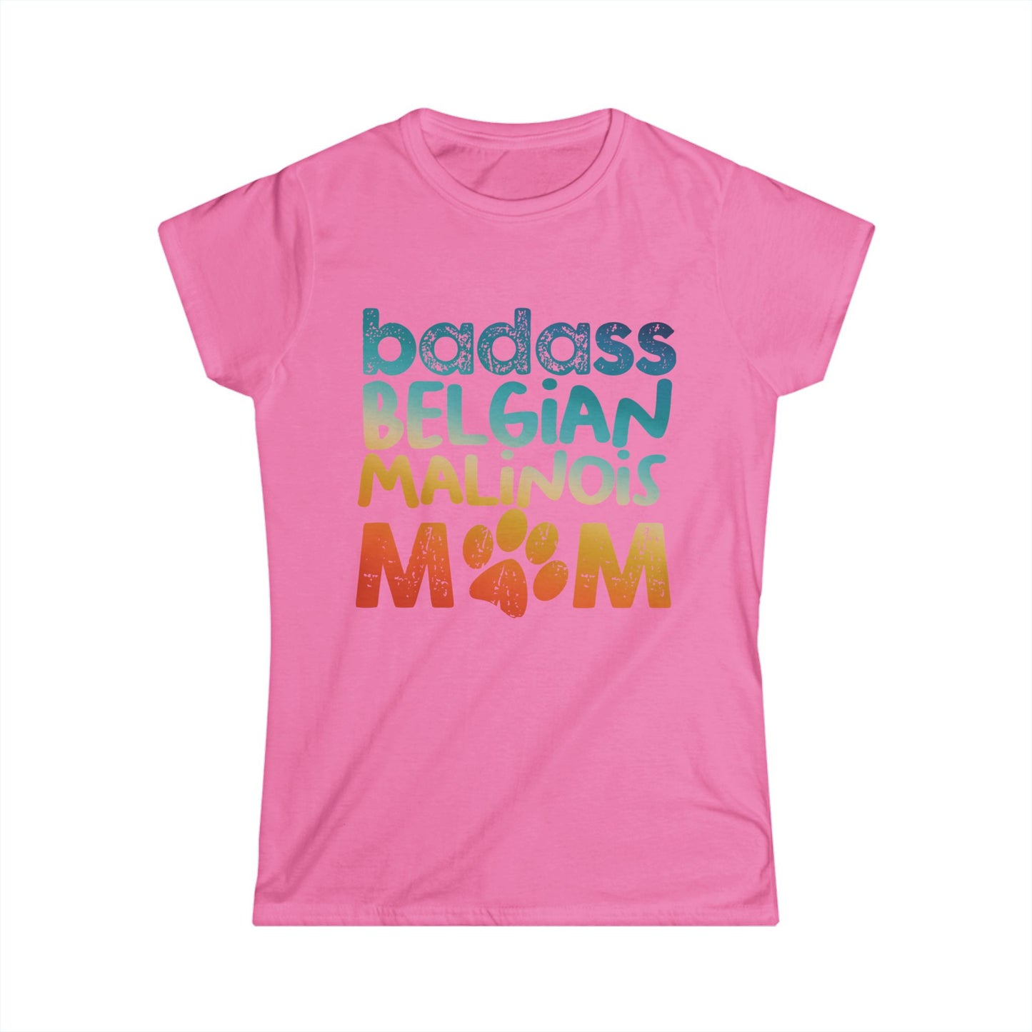 Women's Tee - Badass Belgian Malinois Mom Design