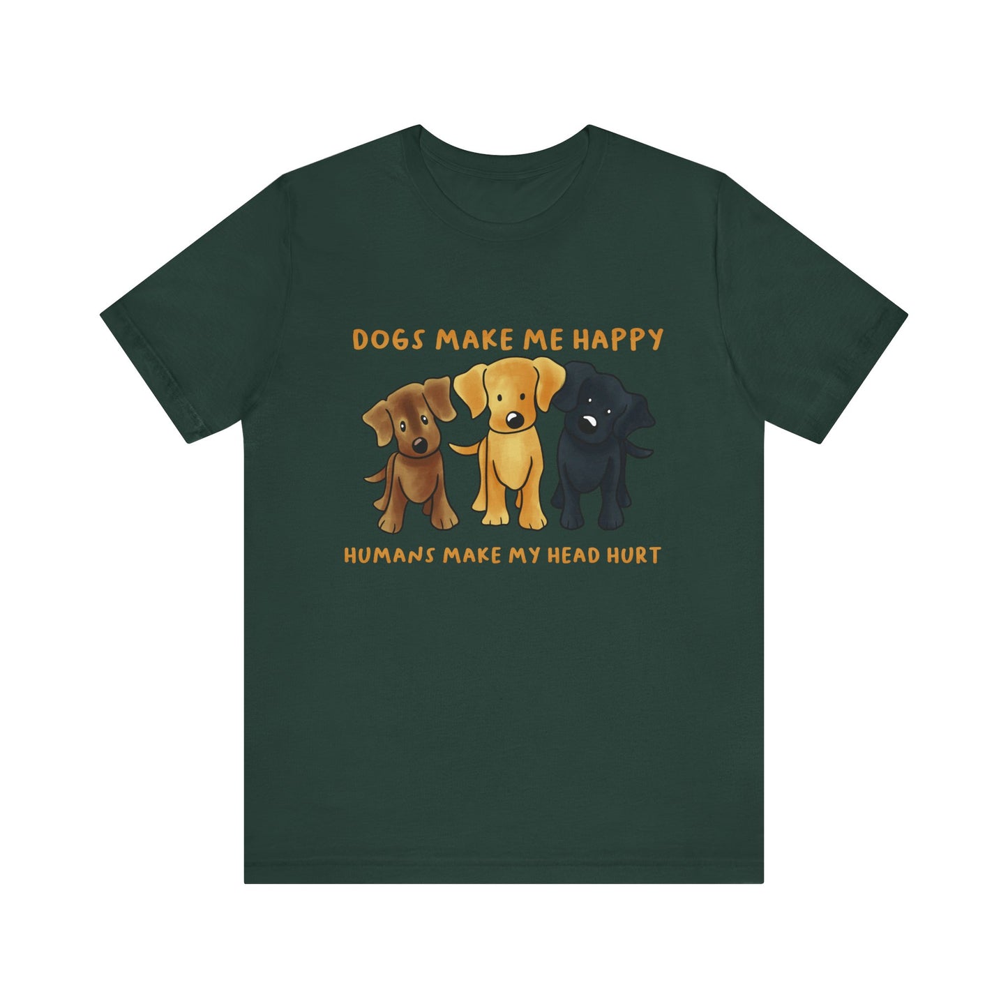 Dogs Make Me Happy Unisex Jersey Short Sleeve Tee