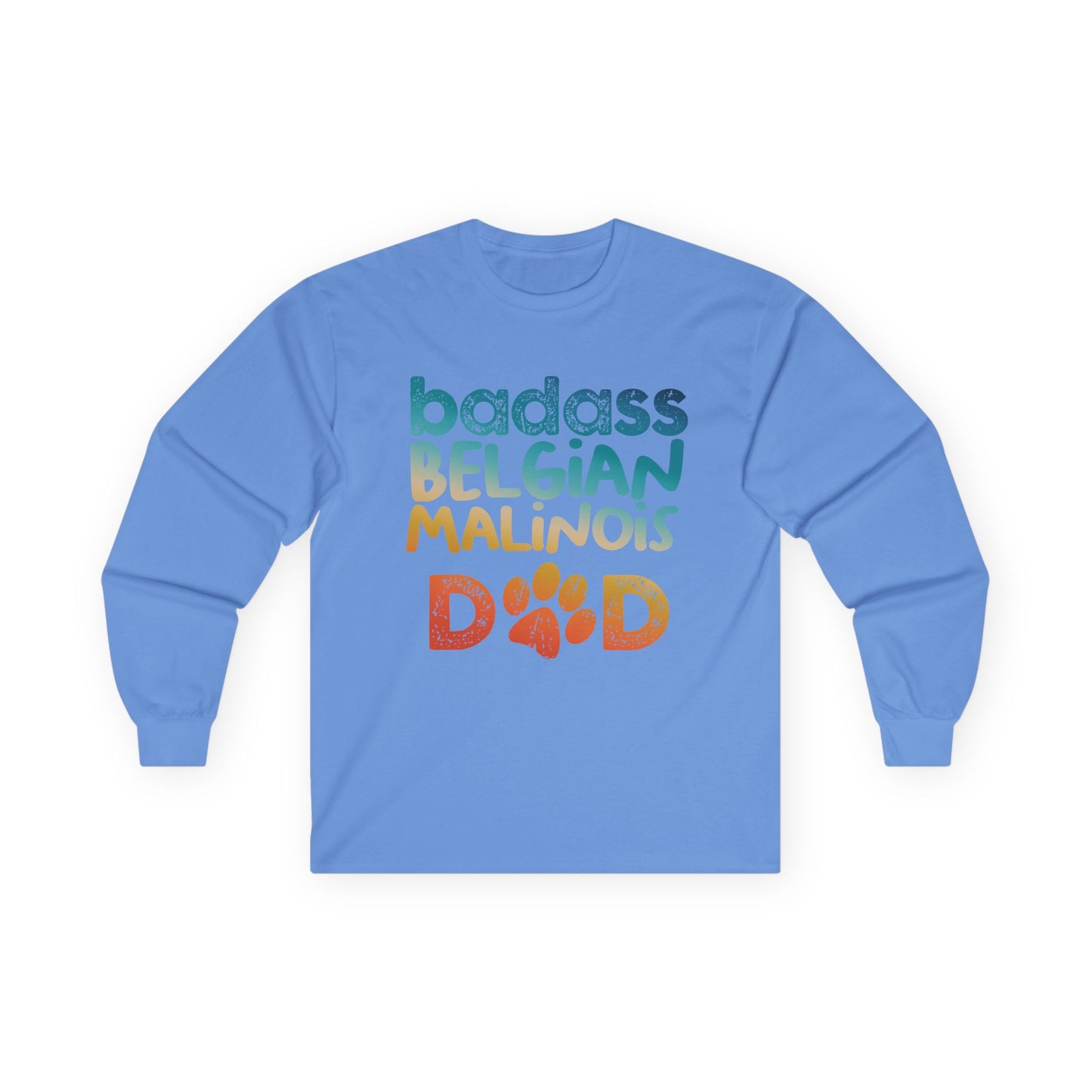 Long Sleeve Tee - Badass Belgian Malinois Dad