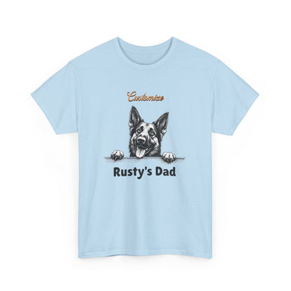 Custom "Rusty's Dad" Dog Lover Tee — Personalized Pet Dad T-Shirt