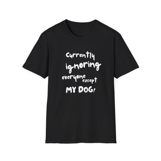 Classic Black T-Shirt, currently ignoring everyone except my dog