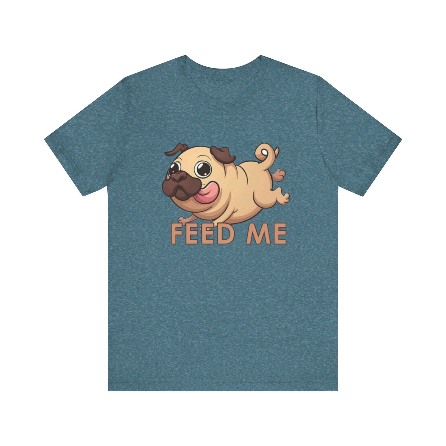 Feed Me Unisex Tee - Dog Lover
